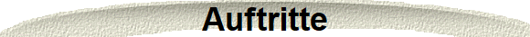 Auftritte